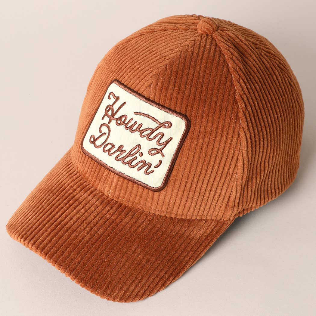 Howdy Darlin' Embroidery Patch Corduroy Cap: Brown / ONE SIZE