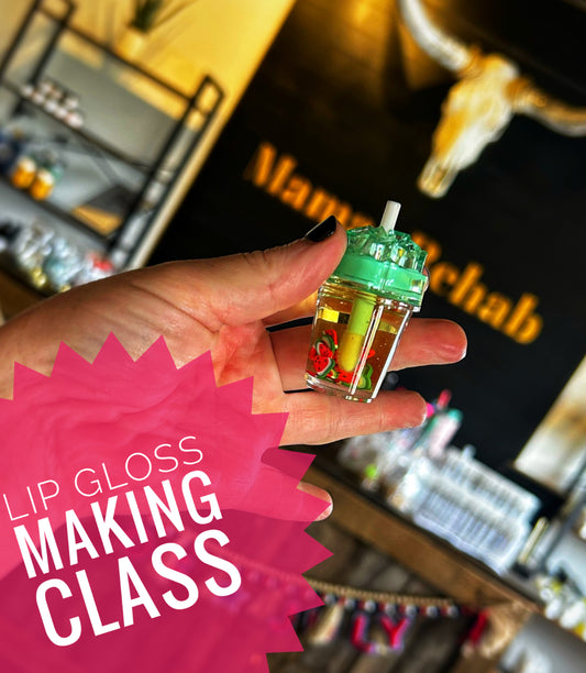 Lip Gloss Making Class July 24th