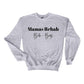 Mamas Rehab Sweatshirts