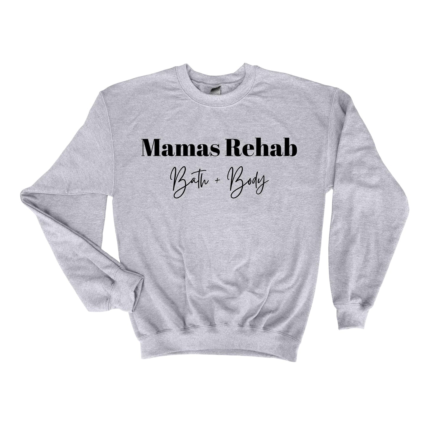 Mamas Rehab Sweatshirts