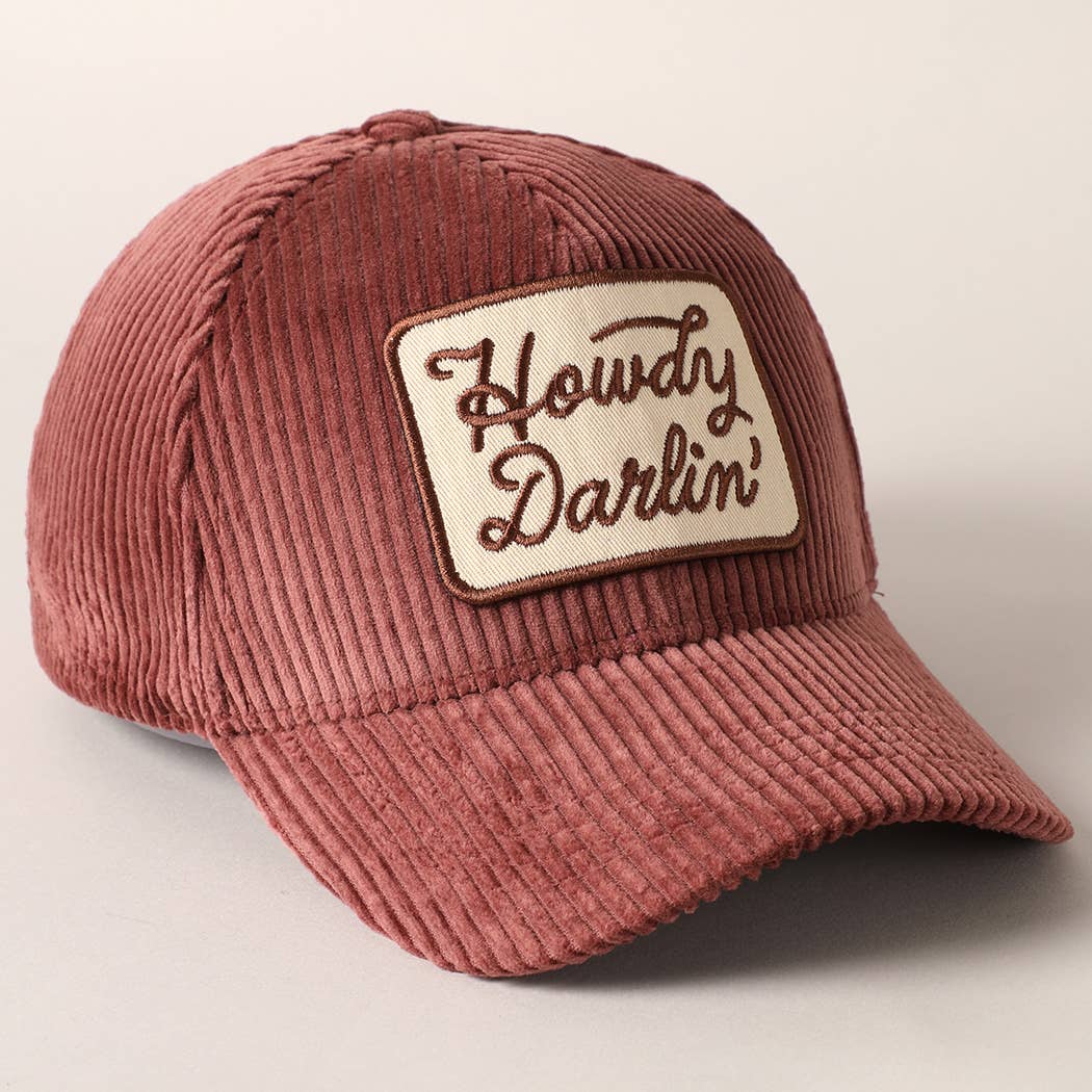 Howdy Darlin' Embroidery Patch Corduroy Cap: Brown / ONE SIZE